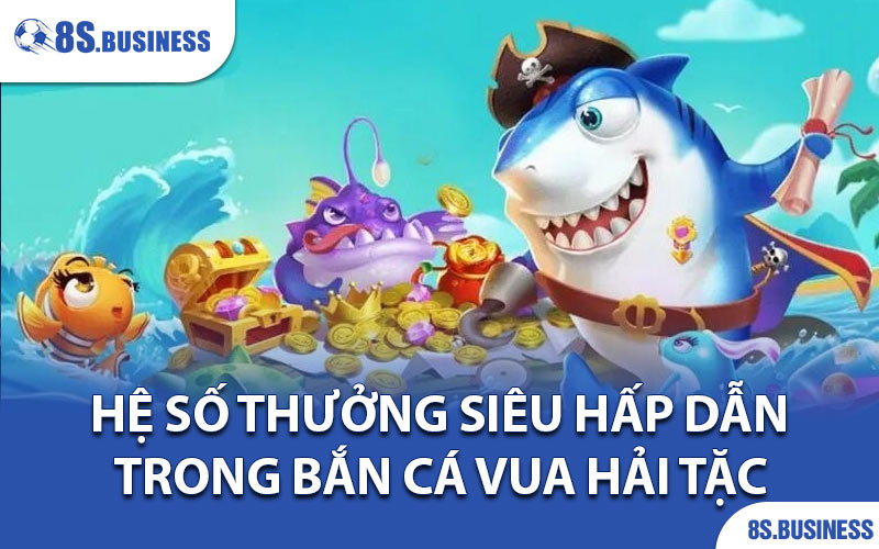 bắn cá Vua Hải Tặc