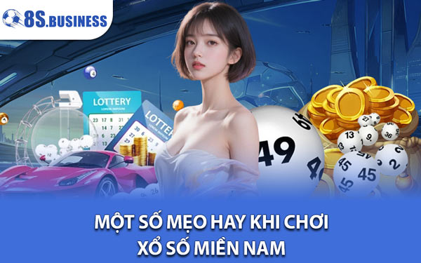 Một Số Mẹo Hay Khi Chơi Xổ Số Miền Nam